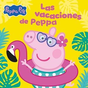 VACACIONES DE PEPPA, LAS  PEPPA PIG. UN CUENTO - LAS | 9788448873714 | VVAA | Llibreria La Gralla | Librería online de Granollers