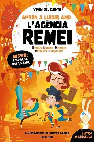 MISSIÓ: SALVAR LA FESTA MAJOR (APRÈN A LLEGIR AMB L'AGÈNCIA REMEI 6) | 9788427256590 | VIVIM DEL CUENTU, | Llibreria La Gralla | Librería online de Granollers
