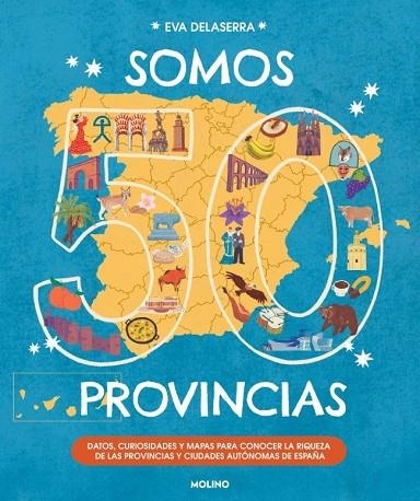 SOMOS 50 PROVINCIAS | 9788427256767 | DELASERRA, EVA | Llibreria La Gralla | Llibreria online de Granollers