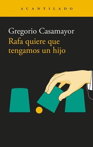 RAFA QUIERE QUE TENGAMOS UN HIJO | 9791387964276 | CASAMAYOR, GREGORIO | Llibreria La Gralla | Librería online de Granollers