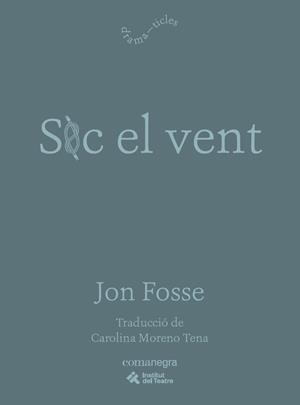 SOC EL VENT | 9791387969479 | FOSSE, JON | Llibreria La Gralla | Llibreria online de Granollers
