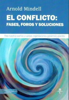 CONFLICTO, EL: FASES, FOROS Y SOLUCIONES | 9788412643138 | , ARNOLD MINDELL | Llibreria La Gralla | Llibreria online de Granollers