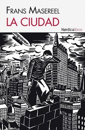 CIUDAD, LA | 9788492683895 | MASEREEL, FRANS | Llibreria La Gralla | Librería online de Granollers