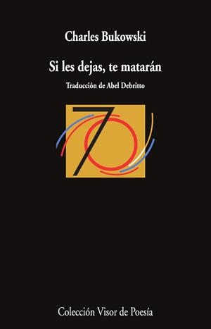 SI LES DEJAS, TE MATARÁN | 9791387745424 | BUKOWSKI, CHARLES | Llibreria La Gralla | Llibreria online de Granollers