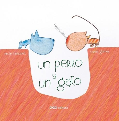 PERRO Y UN GATO, UN | 9788498717921 | CARBONELL PENICHET, PAULA | Llibreria La Gralla | Librería online de Granollers