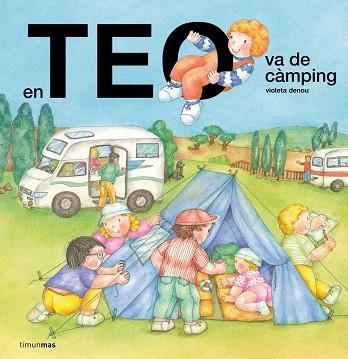 EN TEO VA DE CÀMPING | 9791387783341 | DENOU, VIOLETA | Llibreria La Gralla | Librería online de Granollers