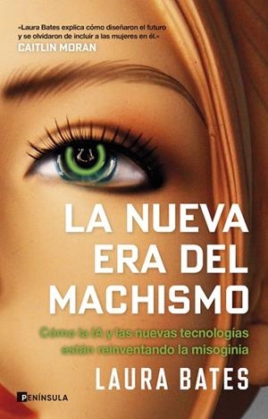 NUEVA ERA DEL MACHISMO, LA | 9788411004657 | BATES, LAURA | Llibreria La Gralla | Librería online de Granollers