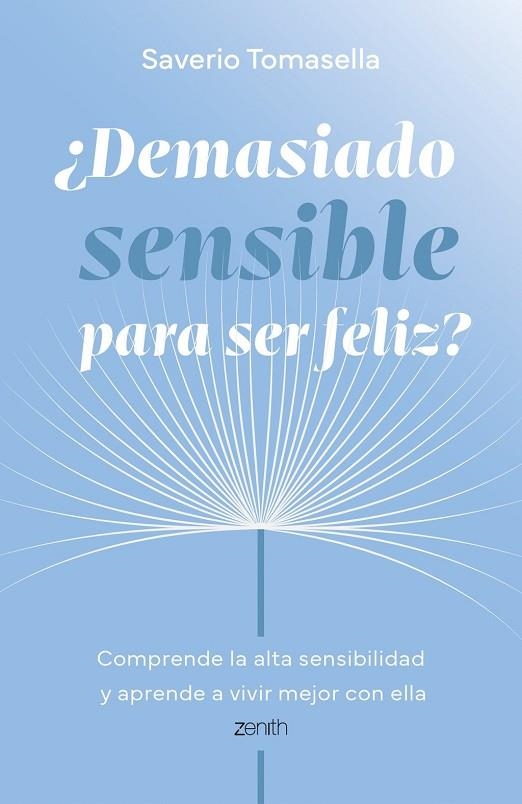 ¿DEMASIADO SENSIBLE PARA SER FELIZ? | 9788408321026 | TOMASELLA, SAVERIO | Llibreria La Gralla | Llibreria online de Granollers