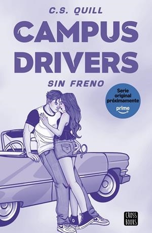 SIN FRENO CAMPUS DRIVERS 1. | 9788408321378 | QUILL, C. S. | Llibreria La Gralla | Llibreria online de Granollers