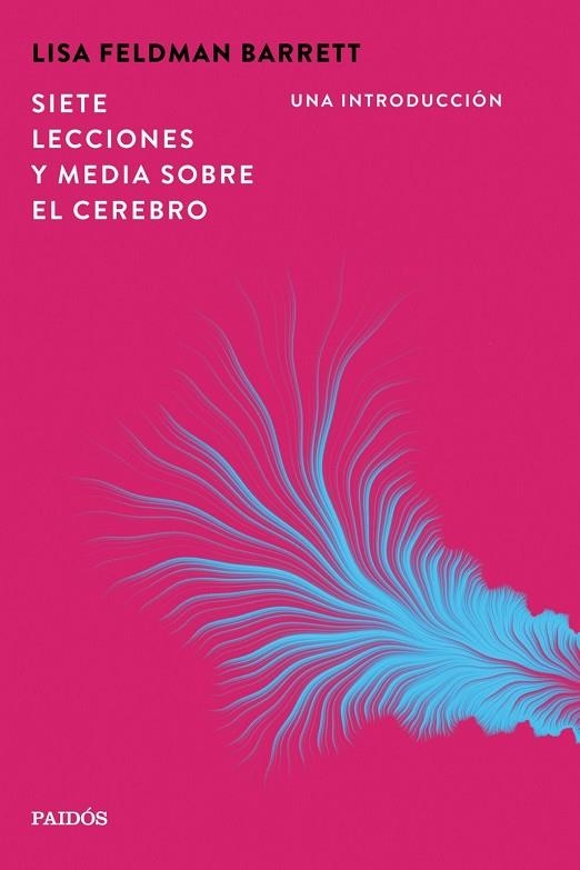 SIETE LECCIONES Y MEDIA SOBRE EL CEREBRO | 9788449345630 | BARRETT, LISA FELDMAN | Llibreria La Gralla | Llibreria online de Granollers