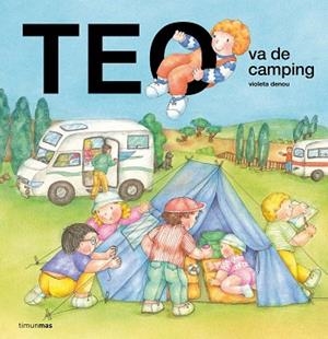 TEO VA DE CAMPING | 9788408321446 | DENOU, VIOLETA | Llibreria La Gralla | Librería online de Granollers