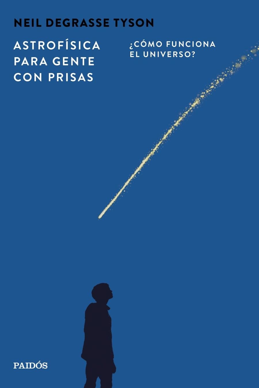 ASTROFÍSICA PARA GENTE CON PRISAS | 9788449345715 | TYSON, NEIL DEGRASSE | Llibreria La Gralla | Llibreria online de Granollers