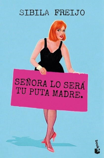SEÑORA LO SERÁ TU PUTA MADRE | 9788467082487 | FREIJO, SIBILA | Llibreria La Gralla | Llibreria online de Granollers