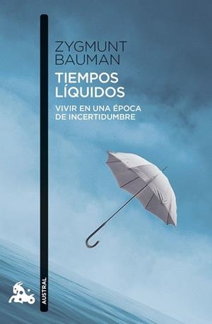 TIEMPOS LÍQUIDOS | 9788411078047 | ZYGMUNT, BAUMAN | Llibreria La Gralla | Librería online de Granollers
