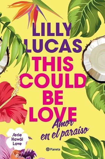 THIS COULD BE LOVE | 9788408322375 | LUCAS, LILLY | Llibreria La Gralla | Llibreria online de Granollers
