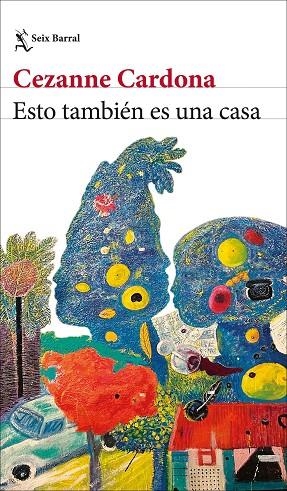 ESTO TAMBIÉN ES UNA CASA | 9788432251207 | CARDONA, CEZANNE | Llibreria La Gralla | Llibreria online de Granollers