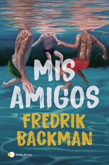 MIS AMIGOS | 9791387869984 | BACKMAN, FREDRIK | Llibreria La Gralla | Librería online de Granollers