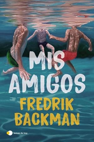 MIS AMIGOS | 9791387869984 | BACKMAN, FREDRIK | Llibreria La Gralla | Llibreria online de Granollers
