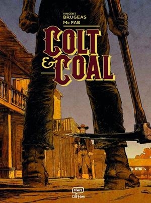COLT & COAL | 9791388003158 | BRUGEAS, VINCENT / MR. FAB, | Llibreria La Gralla | Llibreria online de Granollers