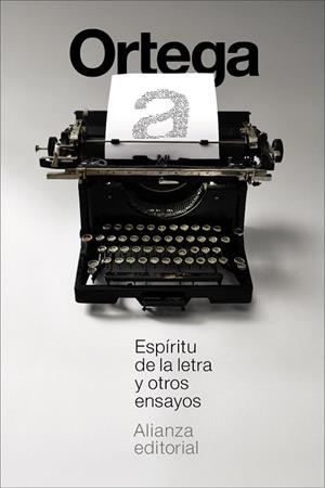 ESPÍRITU DE LA LETRA Y OTROS ENSAYOS | 9791370092771 | ORTEGA Y GASSET, JOSÉ | Llibreria La Gralla | Llibreria online de Granollers