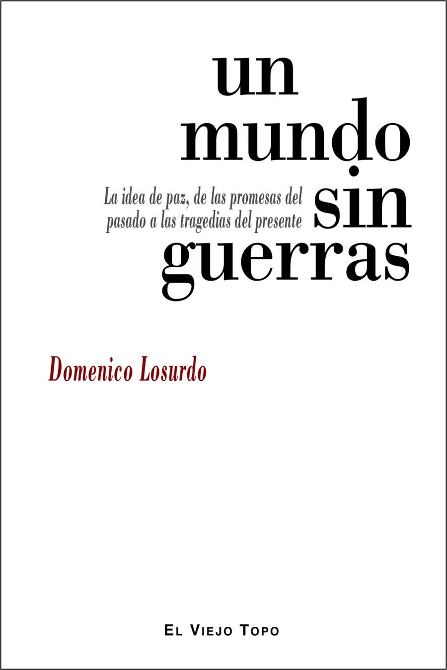 UN MUNDO SIN GUERRAS | 9788416288977 | LOSURDO, DOMENICO LOSURDO | Llibreria La Gralla | Librería online de Granollers