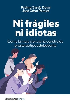 NI FRÁGILES NI IDIOTAS | 9788413617459 | GARCÍA DOVAL, FÁTIMA / CÉSAR PERALES, JOSÉ | Llibreria La Gralla | Llibreria online de Granollers