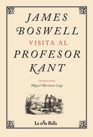 JAMES BOSWELL VISITA AL PROFESOR KANT | 9788495291219 | BOSWELL, JAMES | Llibreria La Gralla | Librería online de Granollers
