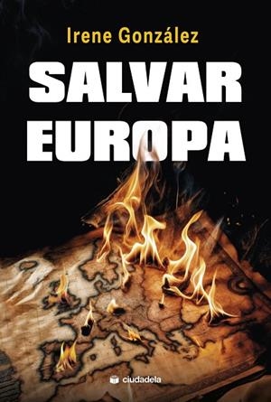 SALVAR EUROPA | 9788415436812 | GONZÁLEZ, IRENE | Llibreria La Gralla | Llibreria online de Granollers