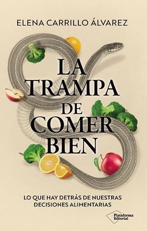 TRAMPA DE COMER BIEN, LA | 9791388080425 | CARRILLO ALVAREZ, ELENA | Llibreria La Gralla | Librería online de Granollers