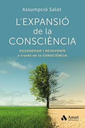 EXPANSIÓ DE LA CONSCIÈNCIA, L' | 9788410451858 | SALAT BERTRAN, ASSUMPCIÓ | Llibreria La Gralla | Llibreria online de Granollers