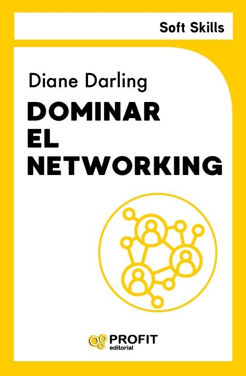DOMINAR EL NETWORKING. | 9791387796396 | DARLING, DIANE | Llibreria La Gralla | Llibreria online de Granollers