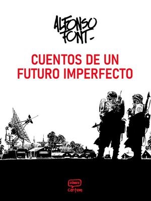 CUENTOS DE UN FUTURO IMPERFECTO | 9791388003141 | FONT, ALFONSO | Llibreria La Gralla | Llibreria online de Granollers