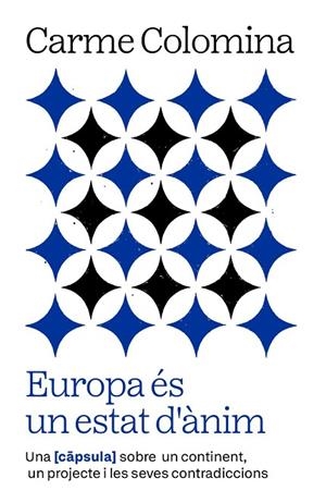 EUROPA ÉS UN ESTAT D'ÀNIM | 9788411732352 | COLOMINA SALÓ, CARME | Llibreria La Gralla | Llibreria online de Granollers