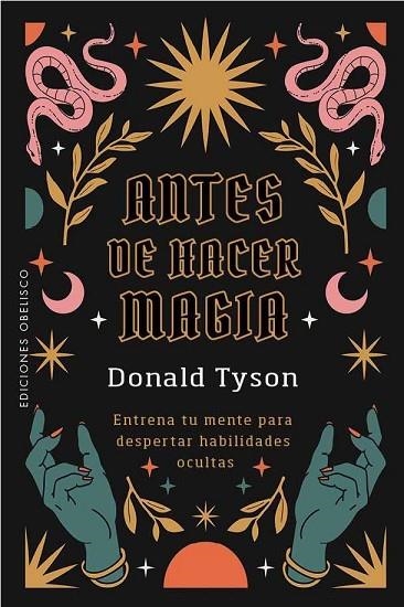 ANTES DE HACER MAGIA | 9788411724050 | TYSON, DONALD | Llibreria La Gralla | Librería online de Granollers