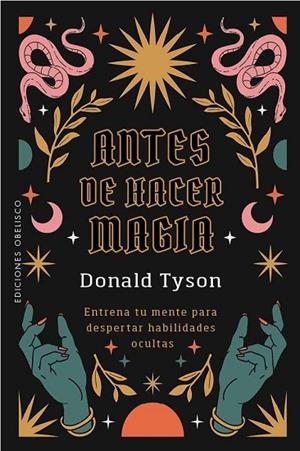 ANTES DE HACER MAGIA | 9788411724050 | TYSON, DONALD | Llibreria La Gralla | Librería online de Granollers