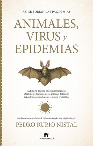 ASÍ SE FORJAN LAS PANDEMIAS. ANIMALES, VIRUS Y EPIDEMIAS | 9791387941116 | RUBIO NISTAL, PEDRO | Llibreria La Gralla | Llibreria online de Granollers