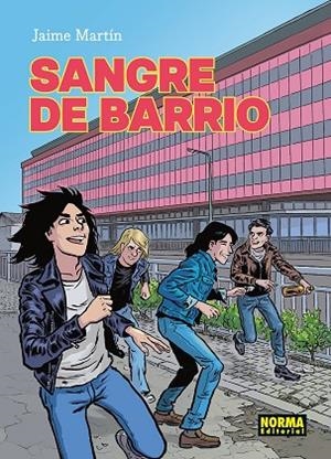 SANGRE DE BARRIO. NUEVA EDICION | 9788467983968 | MARTIN, JAIME MARTIN | Llibreria La Gralla | Llibreria online de Granollers