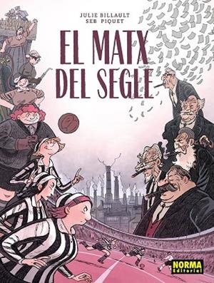 EL MATX DEL SEGLE | 9788467983586 | BILLAULT, JULIE / SEB PIQUET, | Llibreria La Gralla | Llibreria online de Granollers