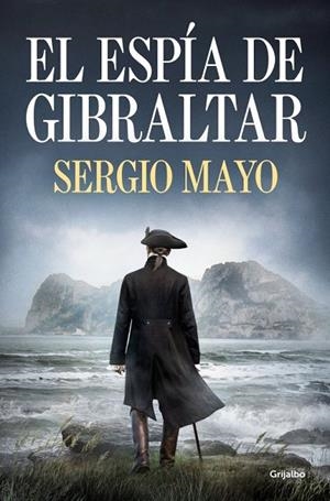 ESPÍA DE GIBRALTAR, EL | 9788425374425 | MAYO, SERGIO | Llibreria La Gralla | Librería online de Granollers