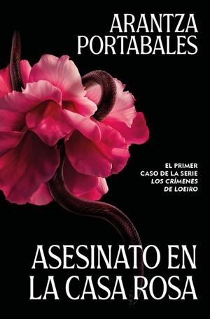 ASESINATO EN LA CASA ROSA (LOS CRÍMENES DE LOEIRO 1) | 9788466388993 | PORTABALES, ARANTZA | Llibreria La Gralla | Librería online de Granollers