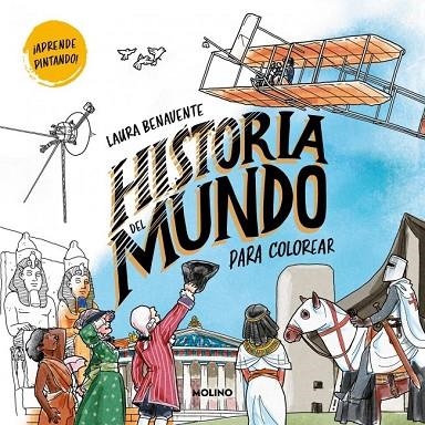 HISTORIA DEL MUNDO PARA COLOREAR | 9788427256743 | BENAVENTE, LAURA | Llibreria La Gralla | Llibreria online de Granollers