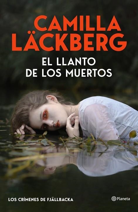 EL LLANTO DE LOS MUERTOS (LOS CRÍMENES DE FJÄLLBACKA) | 9788408325536 | LÄCKBERG, CAMILLA | Llibreria La Gralla | Llibreria online de Granollers