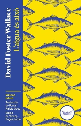 AIGUA ÉS AIXÒ, L' | 9791387726515 | FOSTER WALLACE, DAVID | Llibreria La Gralla | Llibreria online de Granollers