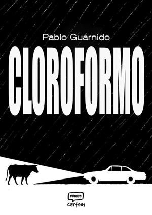 CLOROFORMO | 9791388003493 | GUARNIDO, PABLO | Llibreria La Gralla | Llibreria online de Granollers