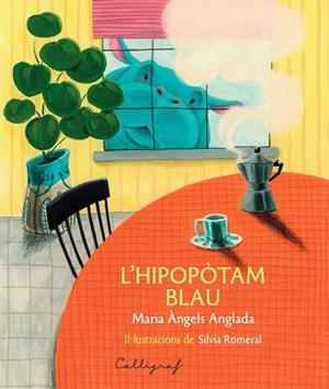 HIPOPÒTAM BLAU, L' | 9791399160178 | ANGLADA I D'ABADAL, MARIA ANGELS | Llibreria La Gralla | Llibreria online de Granollers