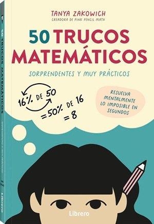 50 TRUCOS MATEMATICOS | 9789464992571 | ZAKOWICH, TANYA | Llibreria La Gralla | Librería online de Granollers