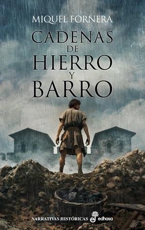 CADENAS DE HIERRO Y BARRO | 9788435065443 | FORNERA, MIQUEL | Llibreria La Gralla | Librería online de Granollers
