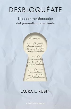 DESBLOQUÉATE | 9788448045951 | RUBIN, LAURA | Llibreria La Gralla | Llibreria online de Granollers