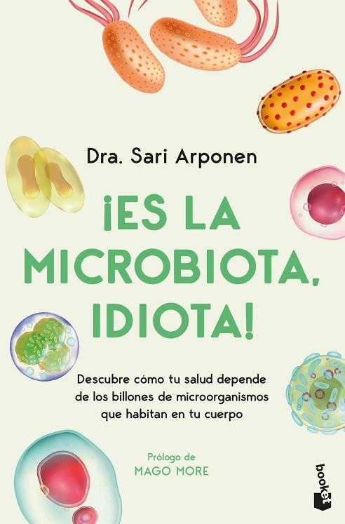 ¡ES LA MICROBIOTA, IDIOTA! | 9788413445076 | ARPONEN, SARI | Llibreria La Gralla | Librería online de Granollers