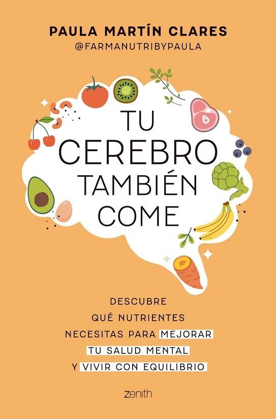 TU CEREBRO TAMBIÉN COME | 9788408321088 | MARTIN CLARES, PAULA | Llibreria La Gralla | Llibreria online de Granollers